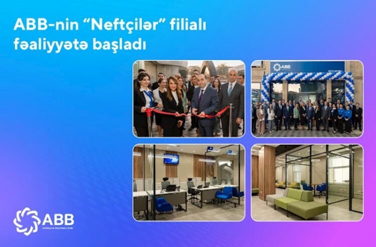ABB “Neftçilər”də yeni filial açdı!