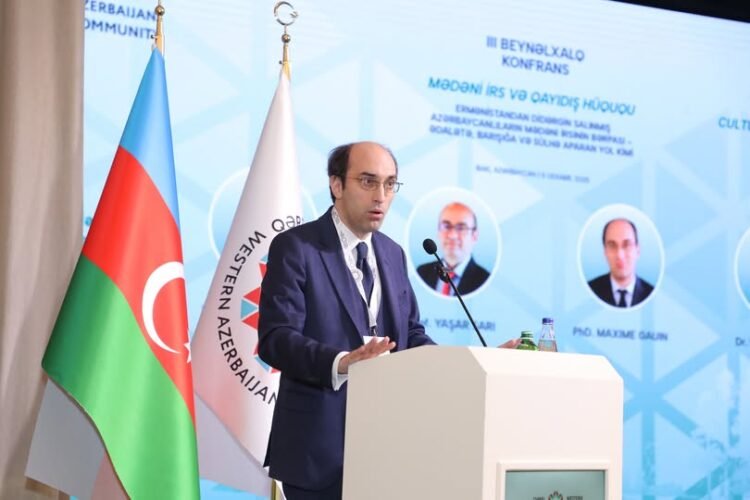 DR. MAXİME GAUİN: “MƏDƏNİ İRS VƏ QAYIDIŞ HÜQUQU” KONFRANSINDA: ERMƏNİSTANIN ETNİK TƏMİZLƏMƏ SİYASƏTİ ÖZÜNÜ MƏHV ETDİ, SÜLHÜN AÇARI GERİ QAYIDIŞDIR