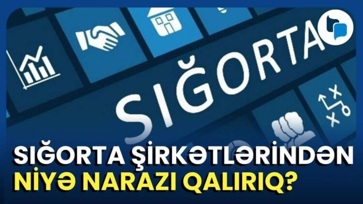 Sığorta var, amma xeyri yoxdur?: Düzgün seçimi necə edək? – VİDEO