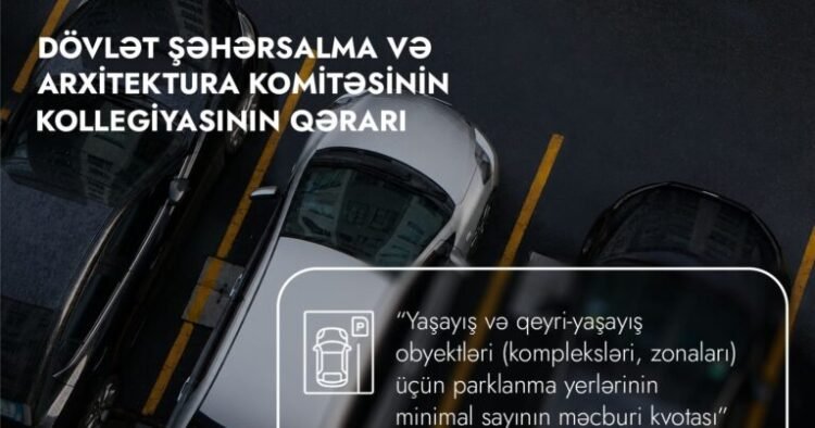 Yeni tikililərdə parklanma ilə bağlı VACİB YENİLİKLƏR