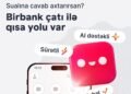 Birbank-la bütün suallara cavab almağın QISA YOLU VAR
