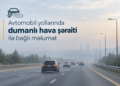 Sabah diqqətli olun: XƏBƏRDARLIQ EDİLDİ